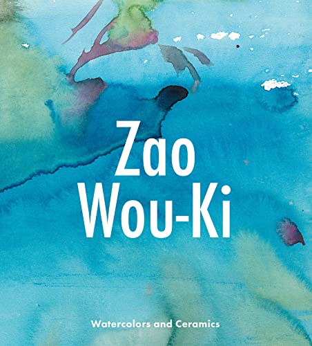 Zao Wou-Ki: Watercolors and Ceramics