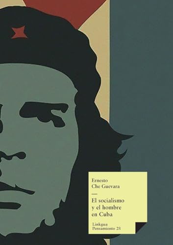 El socialismo y el hombre en Cuba (Pensamiento, Band 28) von LINKGUA