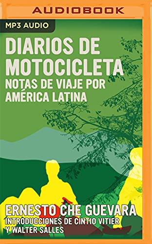 Diarios de Motocicleta: Notas de viaje por América Latina von Audible Studios on Brilliance Audio