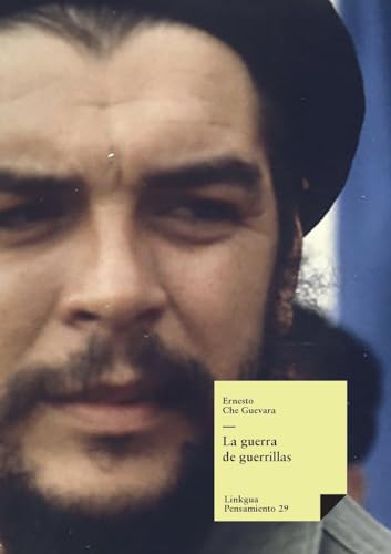 La guerra de guerrillas (Pensamiento, Band 29) von Linkgua Ediciones