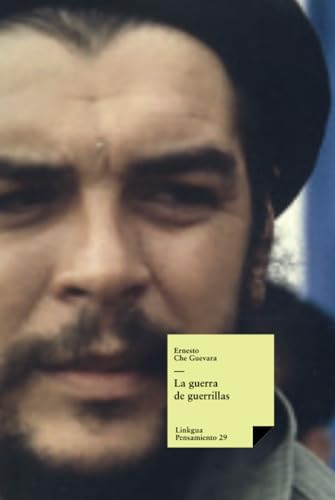 La guerra de guerrillas (Pensamiento, Band 29) von Linkgua Ediciones