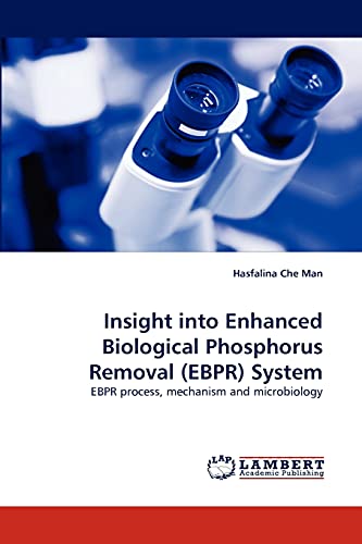 Insight into Enhanced Biological Phosphorus Removal (EBPR) System: EBPR process, mechanism and microbiology