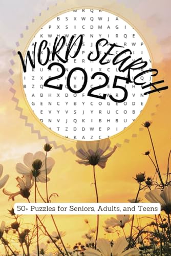 2025 Word Search Puzzle Book: Explore words that highlight the innovations, events, and milestones of the year 2025 Word Search Puzzle Book: Explore words that highlight the innovations, events, and milestones of the year von Independently published