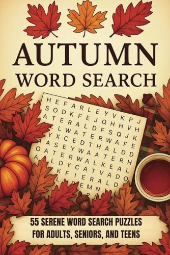 Autumn Word Search Word Search Puzzle Book: 55 Serene Word Search Puzzles for Adults, Seniors, and Teens Autumn Word Search Word Search Puzzle Book: 55 Serene Word Search Puzzles for Adults, Seniors, and Teens von Independently published