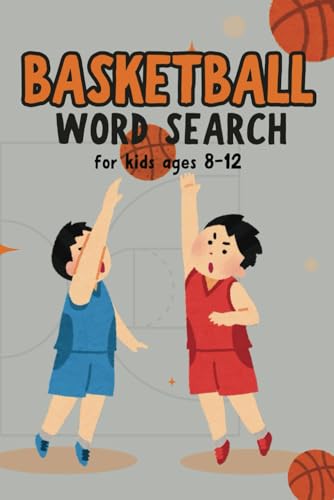Basketball Word Search for Kids 8-12: A Slam Dunk of Fun! Find all the words about basketball, from players and positions to awesome moves! Basketball Word Search for Kids 8-12: A Slam Dunk of Fun! Find all the words about basketball, from players and positions to awesome moves! von Independently published