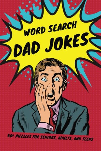 Dad Jokes Word Search Puzzle Book: A Word Search Collection of the Cheesiest Dad Jokes Ever Told Dad Jokes Word Search Puzzle Book: A Word Search Collection of the Cheesiest Dad Jokes Ever Told von Independently published