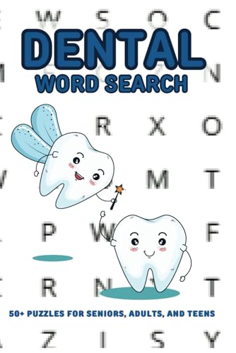 Dental Word Search Puzzle Book: Brush Up on Dental Vocabulary with 50+ Engaging Word Search Puzzles Dental Word Search Puzzle Book: Brush Up on Dental Vocabulary with 50+ Engaging Word Search Puzzles von Independently published