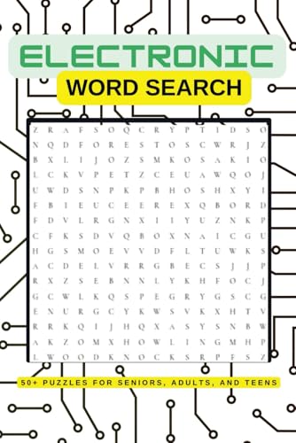 Electronic Word Search Puzzle Book: Explore the World of Electronics with Easy-to-Read Tech-Themed Word Puzzles Electronic Word Search Puzzle Book: Explore the World of Electronics with Easy-to-Read Tech-Themed Word Puzzles von Independently published
