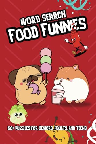 Food Funnies Word Search Puzzle Book: A Funny Food Word Search Puzzle Book for Kids, Adults, and Anyone Who Loves a Good Pun Food Funnies Word Search Puzzle Book: A Funny Food Word Search Puzzle Book for Kids, Adults, and Anyone Who Loves a Good Pun von Independently published