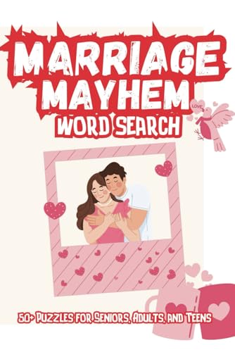 Marriage Mayhem Word Search Puzzle Book: Word Searches for Lovebirds Who Argue About Everything (and Still Cuddle Later) von Independently published