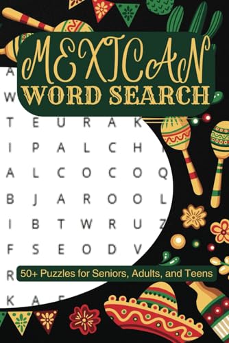 Mexican Word Search Puzzle Book: Explore the rich history and traditions of Mexico through engaging puzzles Mexican Word Search Puzzle Book: Explore the rich history and traditions of Mexico through engaging puzzles von Independently published