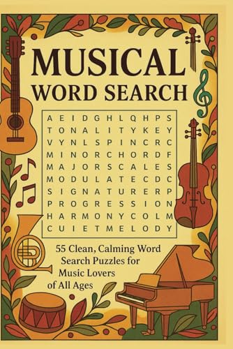 Musical Word Search Puzzle Book: 55 Clean, Calming Word Search Puzzles for Music Lovers of All Ages Musical Word Search Puzzle Book: 55 Clean, Calming Word Search Puzzles for Music Lovers of All Ages von Independently published