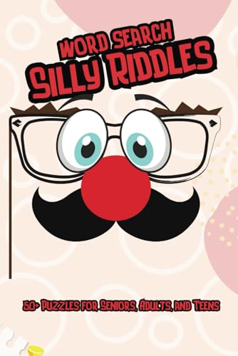 Silly Riddles Word Search Puzzle Book: Laugh, Think, and Search Your Way Through Ridiculous Riddles Silly Riddles Word Search Puzzle Book: Laugh, Think, and Search Your Way Through Ridiculous Riddles von Independently published