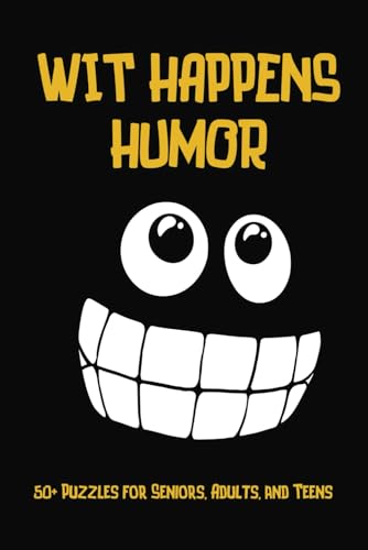 Wit Happens Humor Word Search Puzzle Book: Sarcastic Word Searches for People Who Laugh at Their Own Jokes Wit Happens Humor Word Search Puzzle Book: Sarcastic Word Searches for People Who Laugh at Their Own Jokes von Independently published