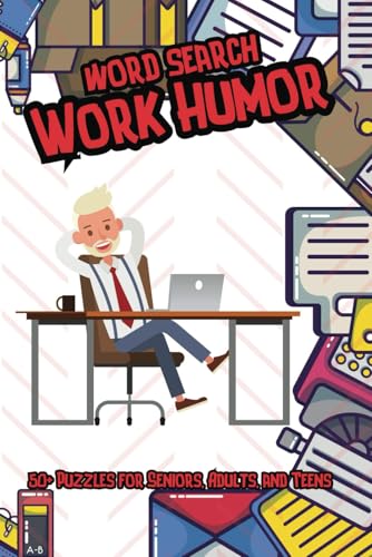 Work Humor Word Search Puzzle Book: Word Search Puzzles That’ll Keep You Laughing Until 5 PM Work Humor Word Search Puzzle Book: Word Search Puzzles That’ll Keep You Laughing Until 5 PM von Independently published