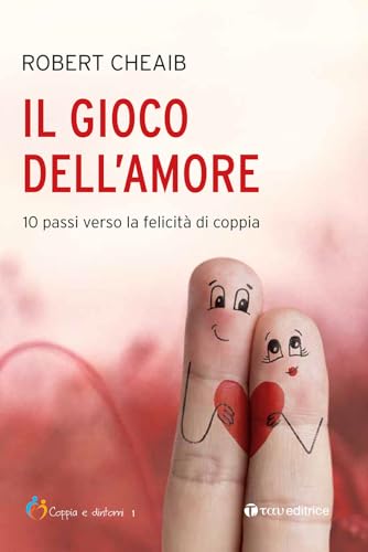 Il gioco dell'amore. 10 passi verso la felicità di coppia von Tau
