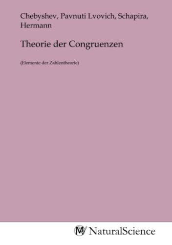 Theorie der Congruenzen: (Elemente der Zahlentheorie) von MV-Natural_Science