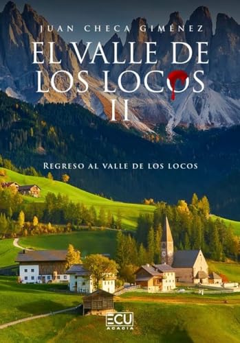 El valle de los locos II. Regreso al valle de los locos (ECU, Band 1) von Servicios Editoriales Generales Costa Blanca S.L.