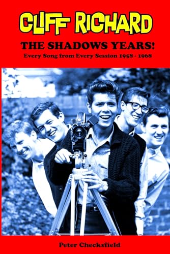 CLIFF RICHARD - The Shadows Years!: Every Song from Every Session 1958 - 1968 von Independently published
