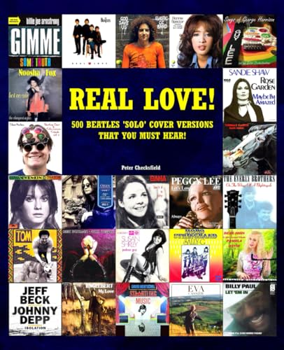REAL LOVE!: 500 BEATLES ‘SOLO’ COVER VERSIONS THAT YOU MUST HEAR! (The Beatles)