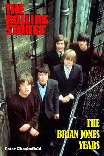 THE ROLLING STONES - THE BRIAN JONES YEARS! (EVERY SONG FROM EVERY SESSION) von Independently published