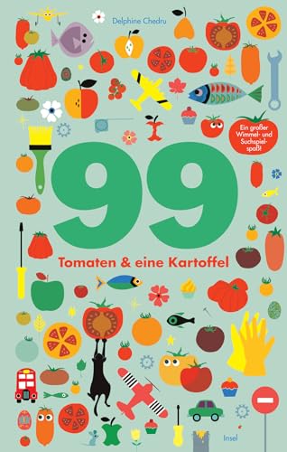 99 Tomaten & eine Kartoffel: Ein großer Wimmel- und Suchspielspaß