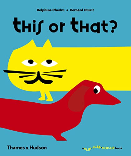 This or That?: A Flip Flap Pop Up Book von Thames & Hudson
