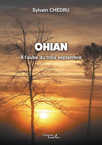 Ohian: À l'aube du trois septembre von BAUDELAIRE