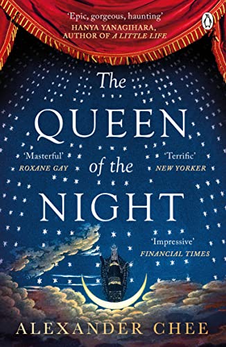 The Queen of the Night: Alexander Chee