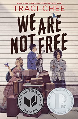 We Are Not Free: A Printz Honor Winner We Are Not Free: A Printz Honor Winner von Clarion