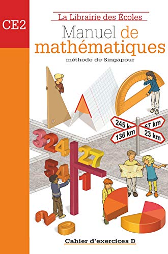Méthode de Singapour CE2 (2007) - Cahier d'exercices B Méthode de Singapour CE2 (2007) - Cahier d'exercices B von LIB DES ECOLES