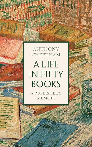 A Life in Fifty Books: A Publisher's Memoir von Apollo
