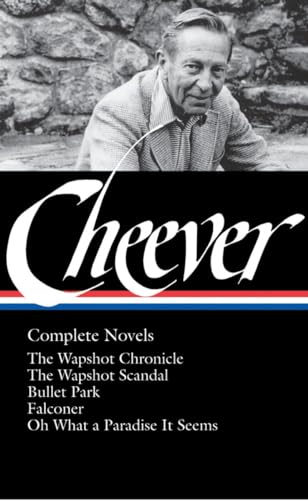 John Cheever: Complete Novels (Library of America, Band 189)