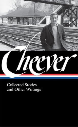 John Cheever: Collected Stories and Other Writings (LOA #188) (Library of America John Cheever Edition, Band 1)