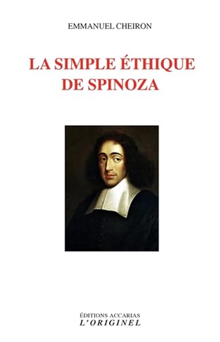 La simple éthique de Spinoza von ORIGINEL ACCARI