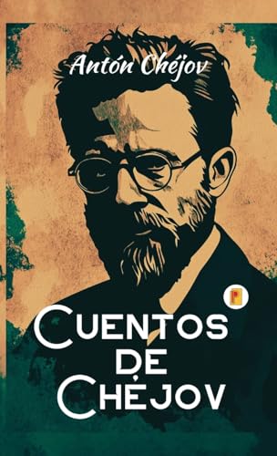 Cuentos de Chéjov Cuentos de Chéjov von Pages Planet Publishing