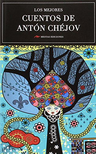 Los mejores cuentos de Antón Chéjov von MESTAS Ediciones, S.L.