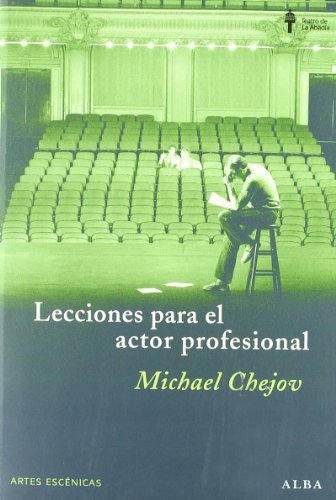 Lecciones para el actor profesional (Artes escénicas) von ALBA