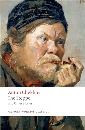 The Steppe and Other Stories (Oxford World's Classics) von Oxford University Press