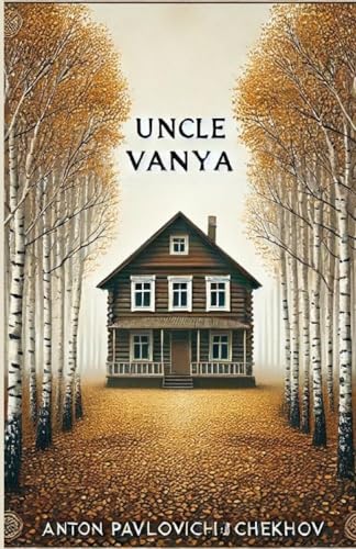 Uncle Vanya(Illustrated) von Micheal Smith