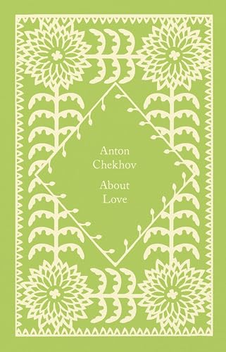 About Love: Anton Chekhov (Little Clothbound Classics) von Penguin
