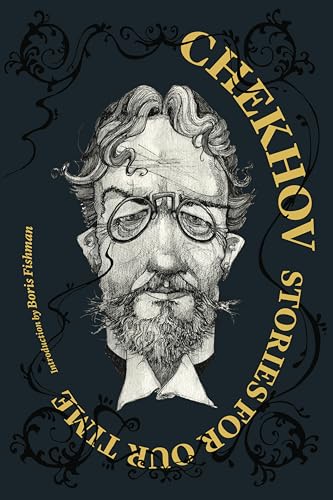 Chekhov: Stories for Our Time (Restless Classics)