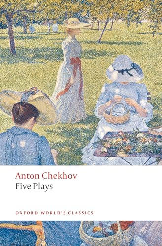 Five Plays Relaunch: Ivanov, the Seagull, Uncle Vanya, Three Sisters, and the Cherry Orchard (Oxford World’s Classics) von Oxford University Press, USA