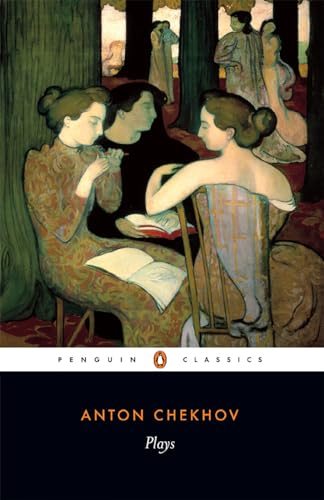 Plays: Ivanov; The Seagull; Uncle Vanya; Three Sisters; The CherryOrchard (Penguin Classics) von Penguin Classics
