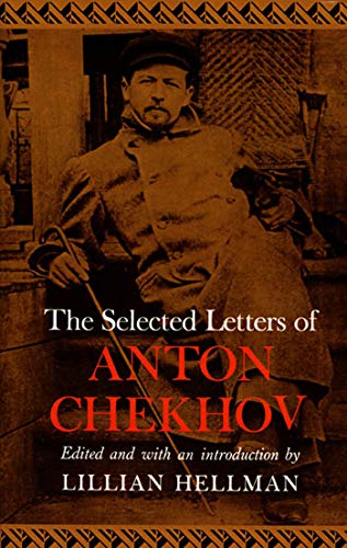 SELECTED LETTERS OF CHEKHOV von Farrar, Straus and Giroux