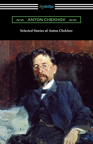 Selected Stories of Anton Chekhov Selected Stories of Anton Chekhov