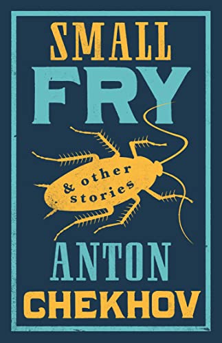 Small Fry and Other Stories: Anton Chekhov von ALMA BOOKS LTD