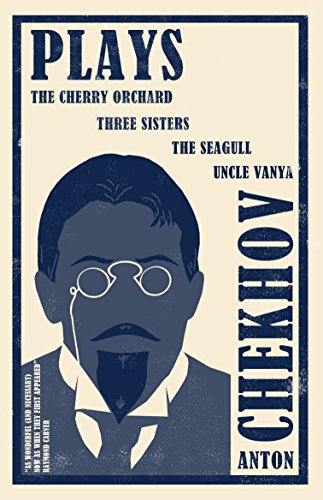 Plays: The Cherry Orchard, The Seagull, Uncle Vaja, The Three Sisters (Evergreens) von Alma Books