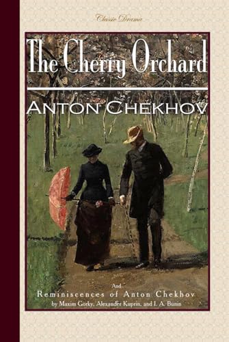 The Cherry Orchard / Reminiscences of Anton Chekhov (Classic Drama Series) von Independently published