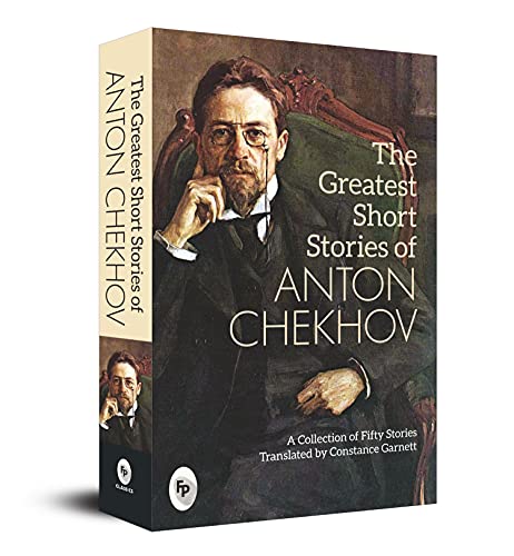 The Greatest Short Stories of Anton Chekhov: A Collection of Fifty Stories The Greatest Short Stories of Anton Chekhov: A Collection of Fifty Stories von FINGERPRINT with FP logo